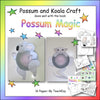 Koala & Possum Craft to go with Possum Magic